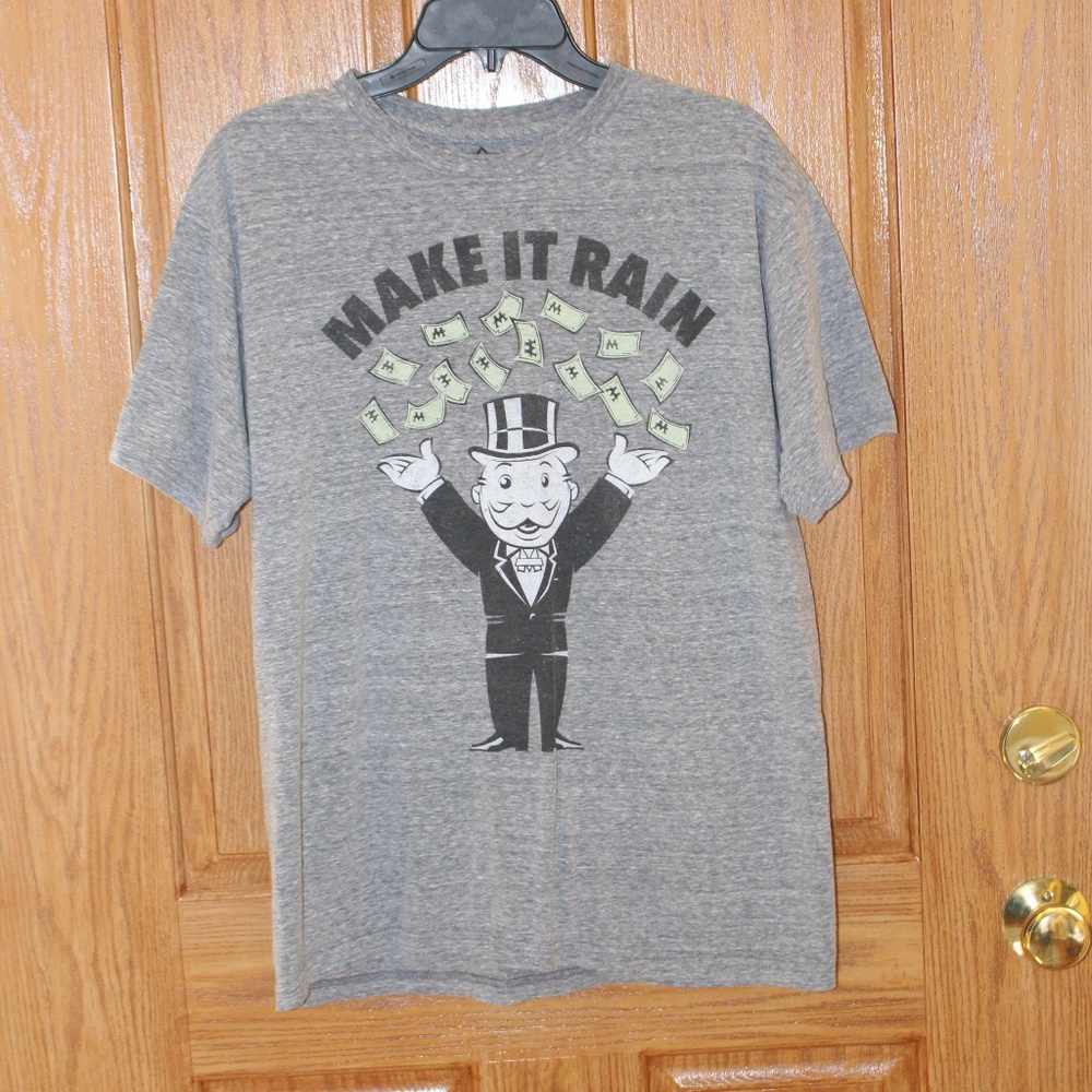 Monopoly, MAKE IT RAIN MONEY unisex Tee shirt . B6
